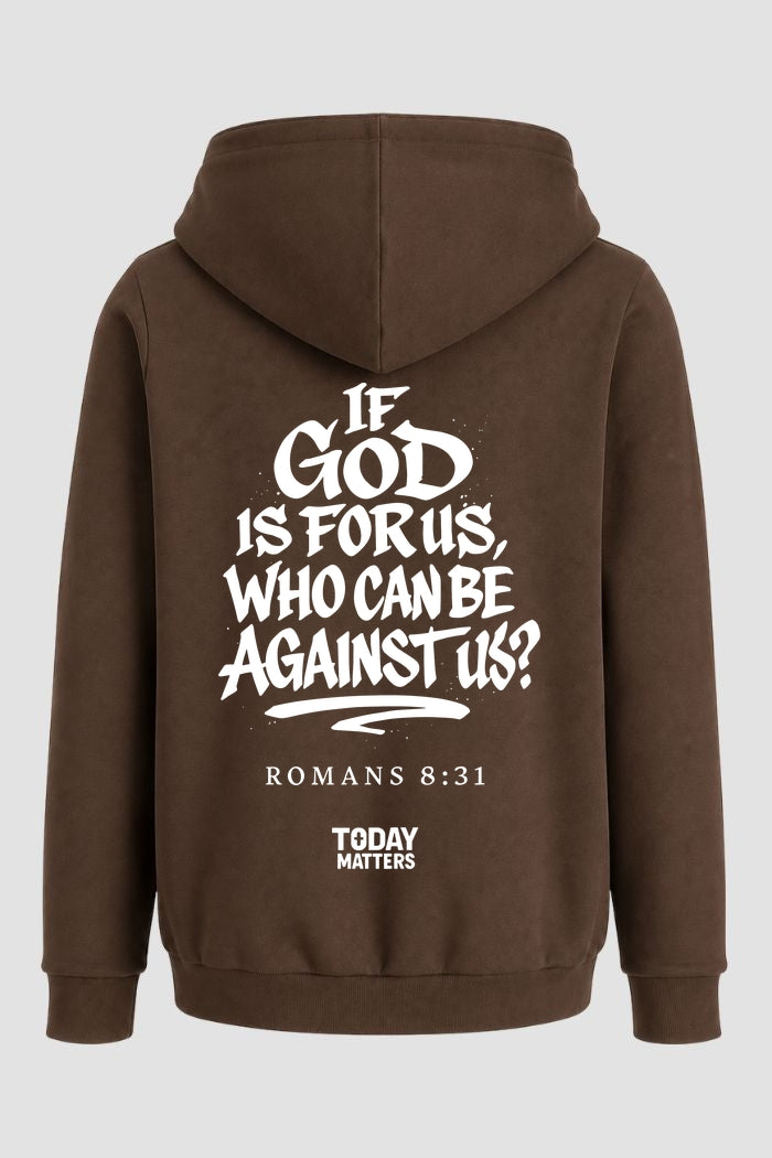 Moletom n. 111 - If God Is For Us