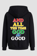 Moletom n. 14 - And The Time God Is Good