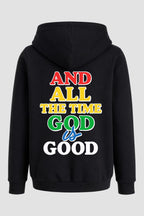 Moletom n. 14 - And The Time God Is Good
