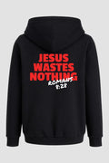 Moletom n. 157 - Jesus Wastes Nothing