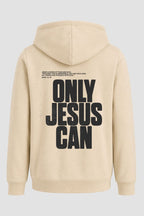 Moletom n. 187 - Only Jesus Can