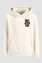 Moletom n. 187 - Only Jesus Can