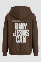 Moletom n. 187 - Only Jesus Can