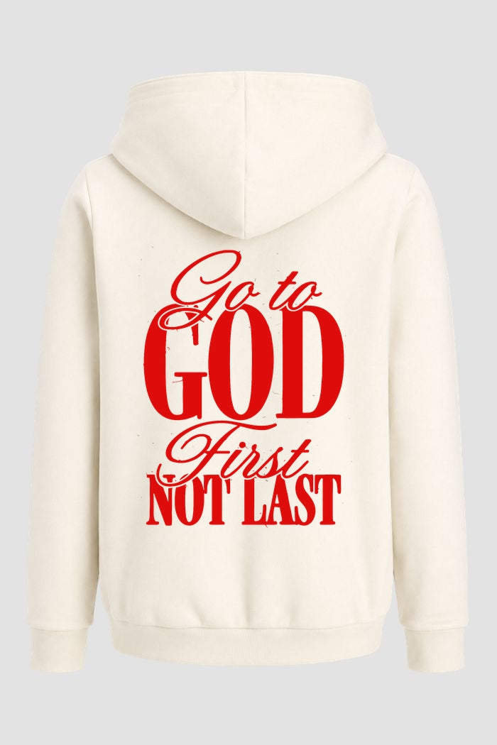 Moletom n. 62 - Go To God First Not Last