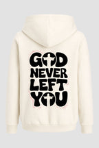 Moletom n. 74 - God Never Left You