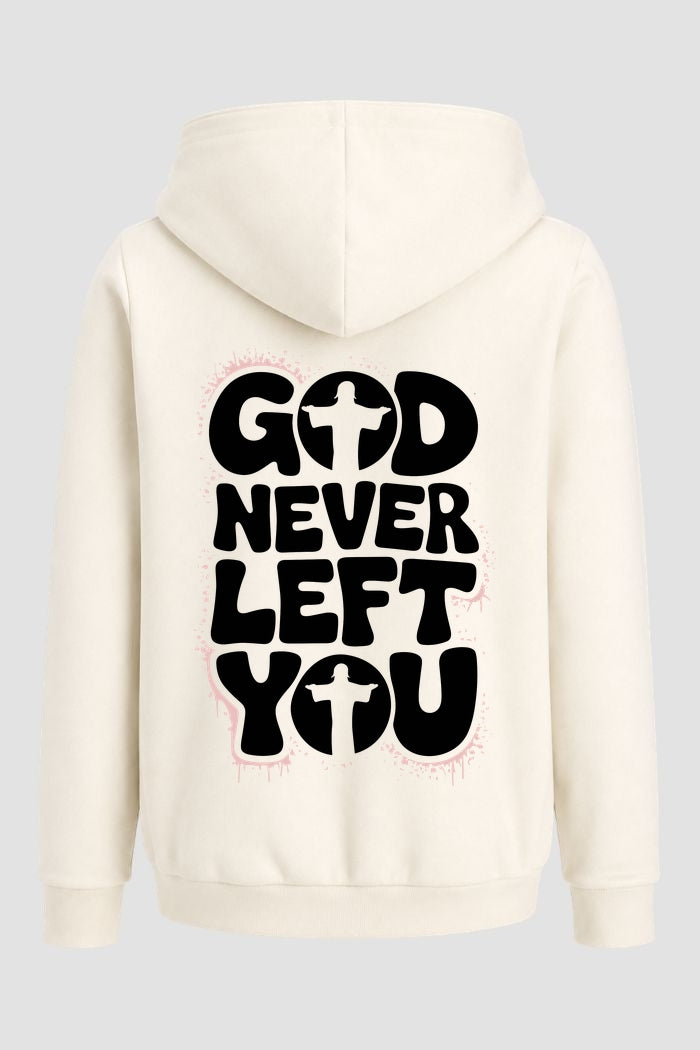 Moletom n. 74 - God Never Left You