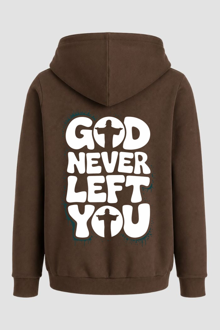 Moletom n. 74 - God Never Left You