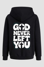 Moletom n. 74 - God Never Left You