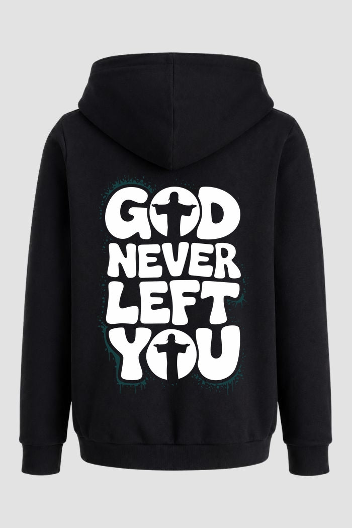 Moletom n. 74 - God Never Left You