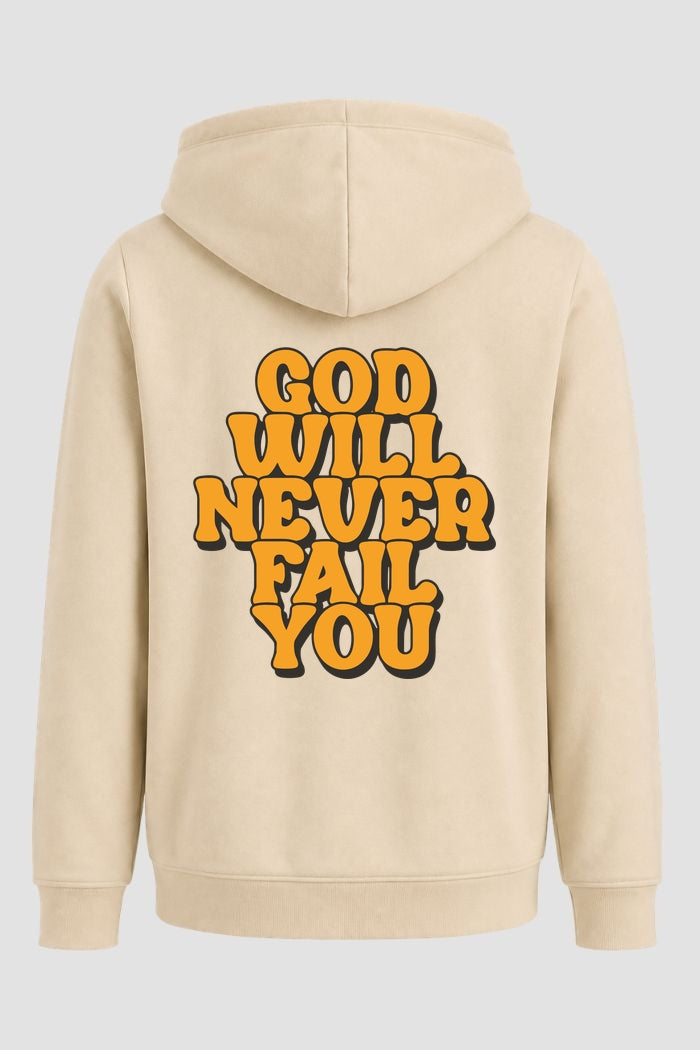 Moletom n. 78 - God Will Never Fail You