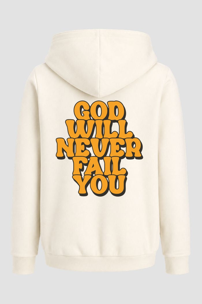 Moletom n. 78 - God Will Never Fail You