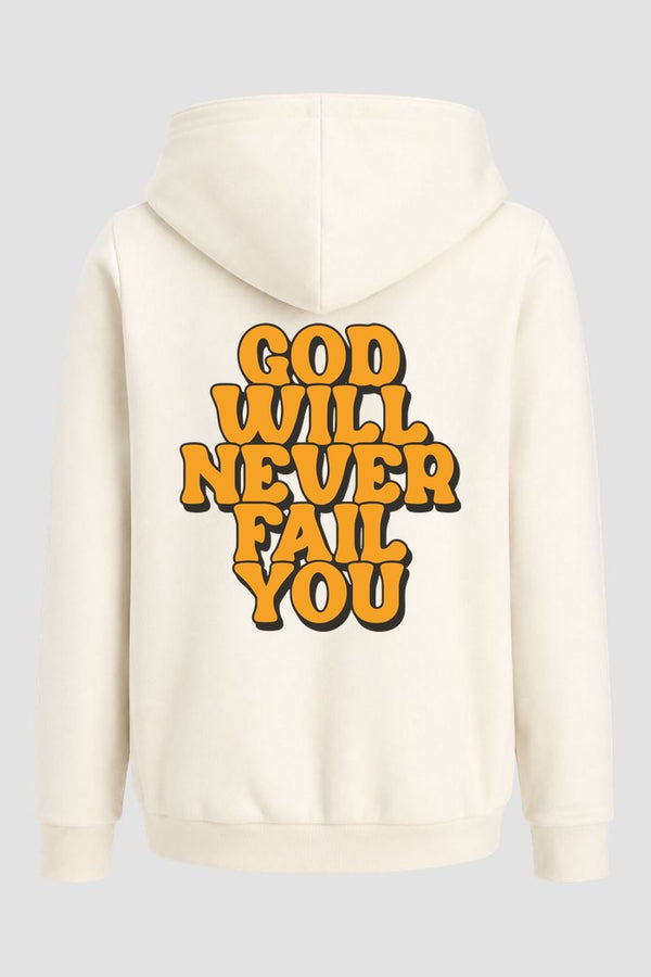 Moletom n. 78 - God Will Never Fail You