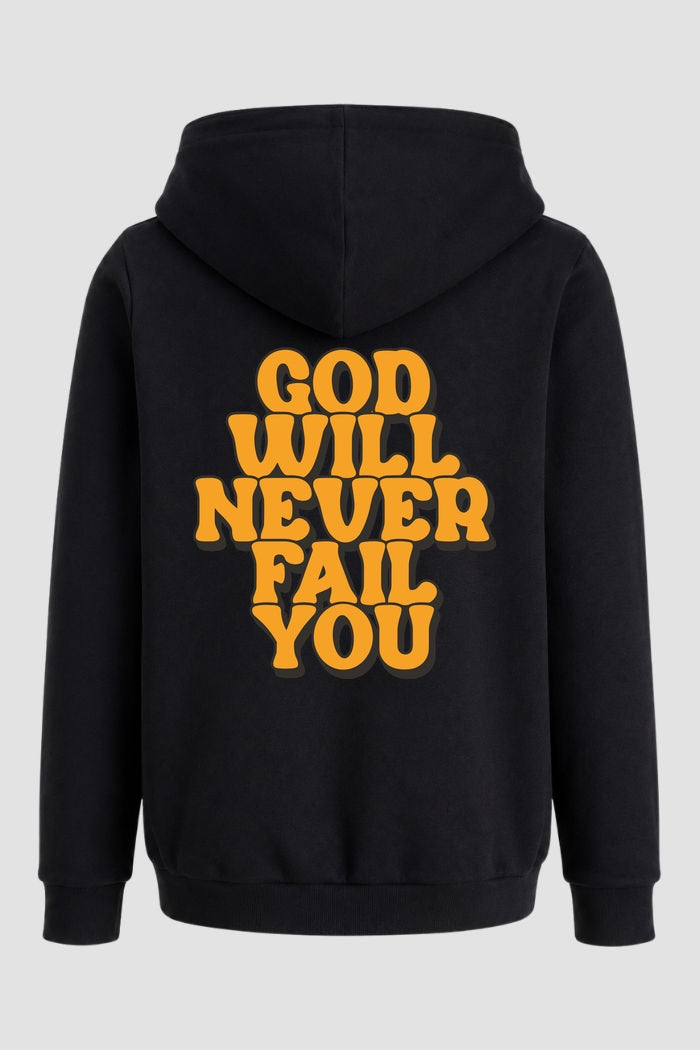 Moletom n. 78 - God Will Never Fail You