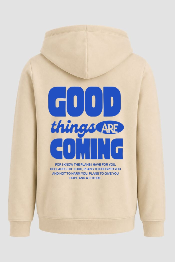 Moletom n. 85 - Good Things Are Coming