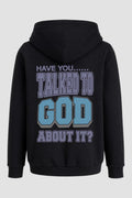 Moletom n. 89 - Talked To God About It