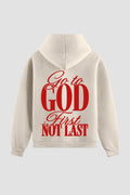 Moletom n. 62 - Go To God First Not Last