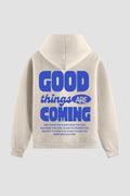 Moletom n. 85 - Good Things Are Coming