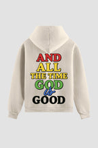Moletom n. 14 - And The Time God Is Good