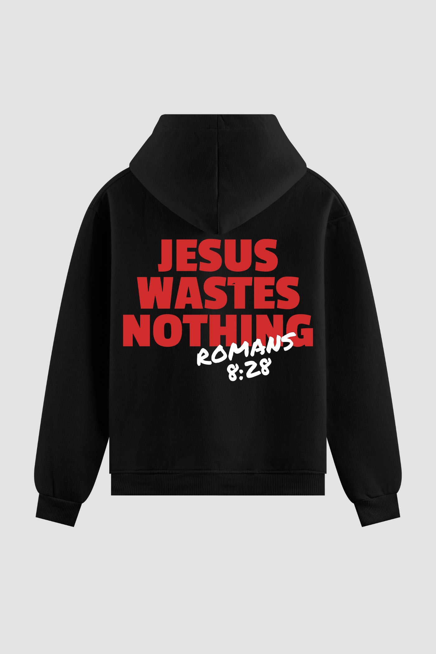 Moletom n. 157 - Jesus Wastes Nothing