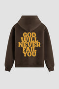 Moletom n. 78 - God Will Never Fail You