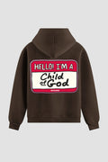 Moletom n. 102 - Hello I'm Child Of God