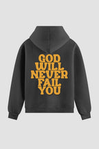 Moletom n. 78 - God Will Never Fail You
