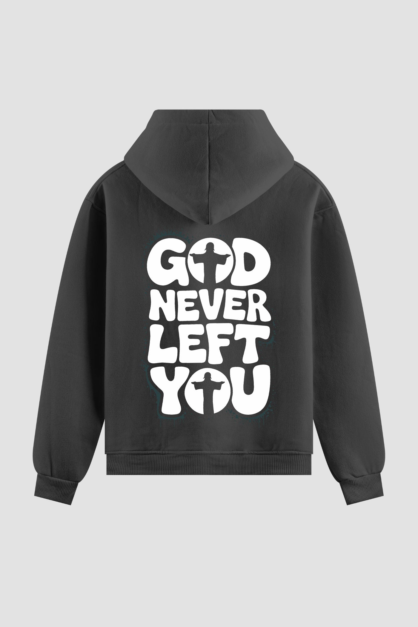 Moletom n. 74 - God Never Left You